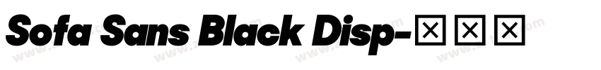 Sofa Sans Black Disp字体转换 Sofa Sans Black Disp字体转换